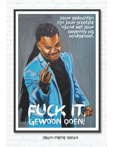 Fuck It, Gewoon Doen!