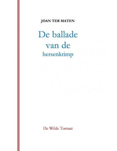 De ballade van de hersenkrimp