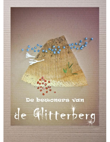 De bewoners van de Glitterberg / Deel 1: