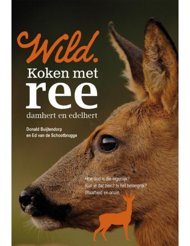 Wild. Koken met ree, damhert en edelhert