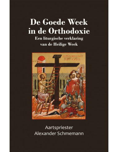 De Goede Week in de Orthodoxie