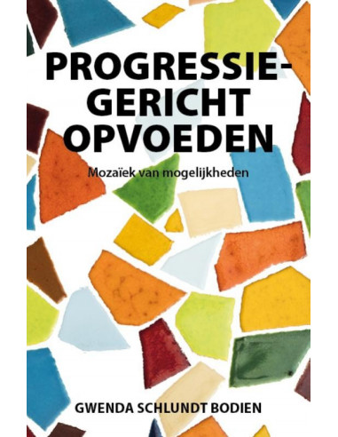 Progressiegericht Opvoeden