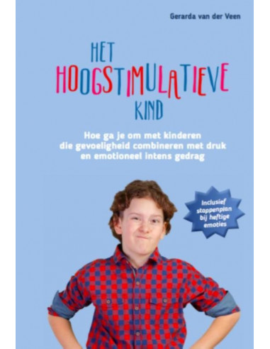 Het hoogstimulatieve kind