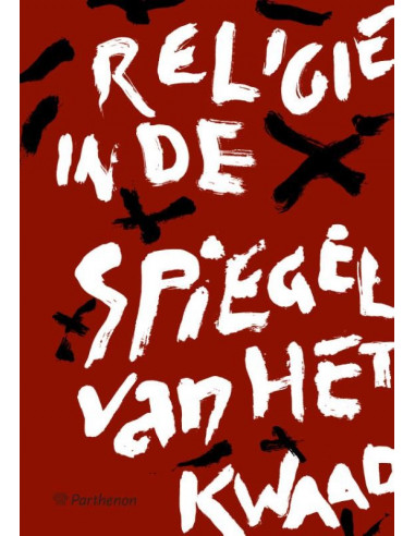 Religie in de spiegel van het kwaad