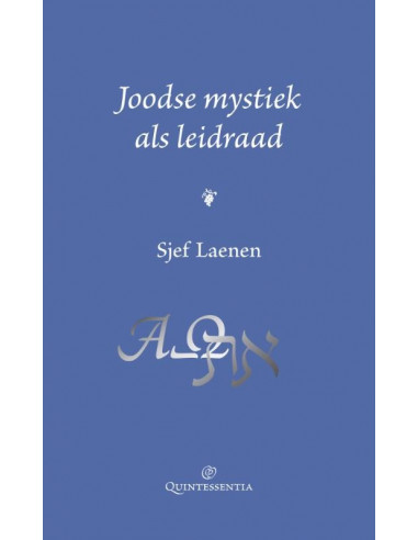 Joodse mystiek als leidraad