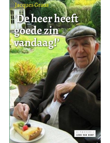 De heer heeft goede zin vandaag!