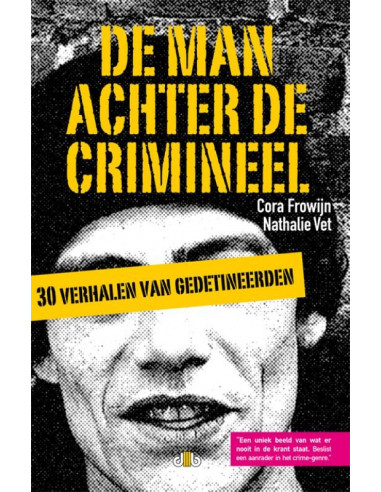 De man achter de crimineel