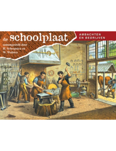 De Schoolplaat / Ambachten en Bedrijven