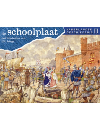 De Schoolplaat / Vaderlandse Geschiedeni