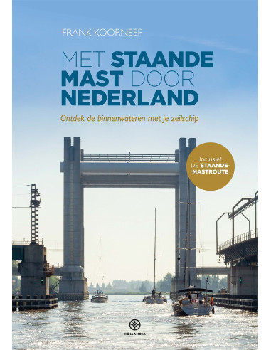 Met staande mast door Nederland