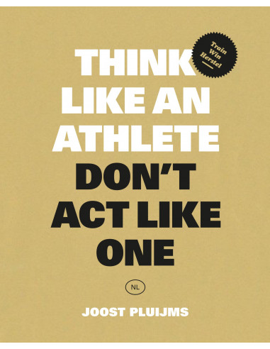 Think like an athlete, Don't Act Like On