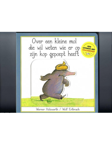 Over een kleine mol die wil weten wie er