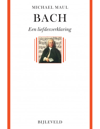 Bach - een liefdesverklaring