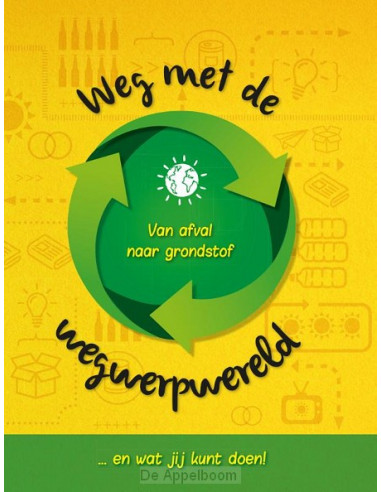 Weg met de wegwerpwereld