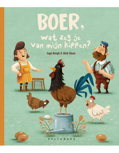 Boer wat zeg je van mijn kippen