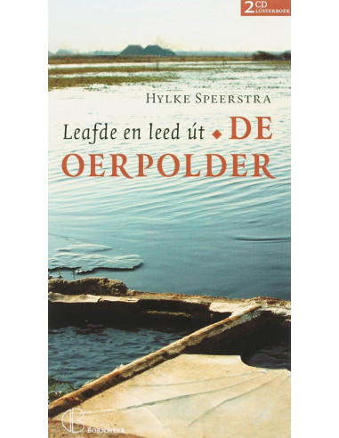 Leafde en leed út De Oerpolder