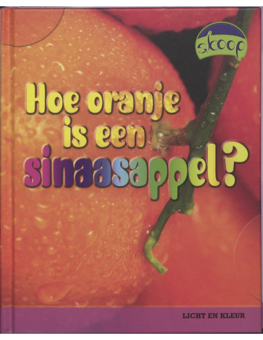 Hoe oranje is een sinaasappel?