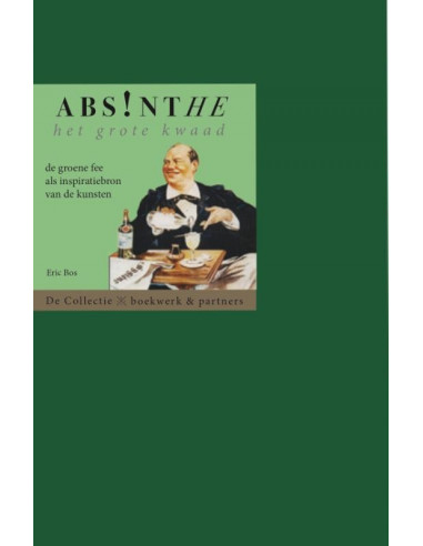 Absinthe. Het grote kwaad