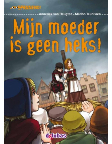 Mijn moeder is geen heks!