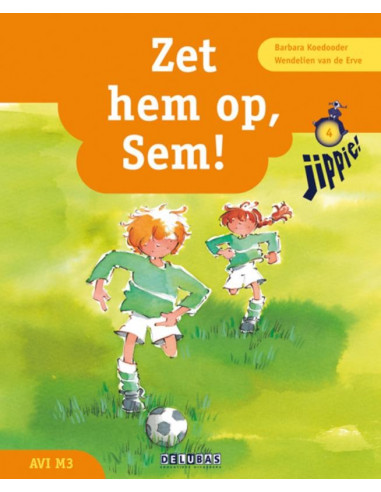 Zet hem op, Sem!