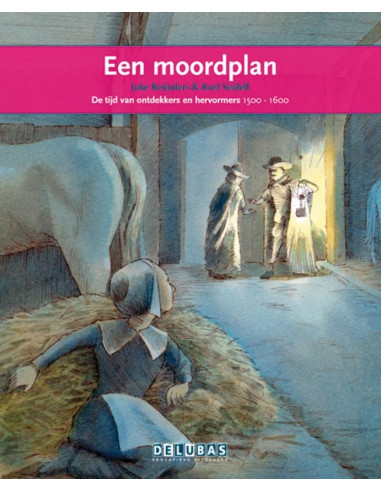 Een moordplan / Willem van Oranje