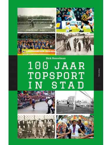 100 Jaar Topsport in Stad