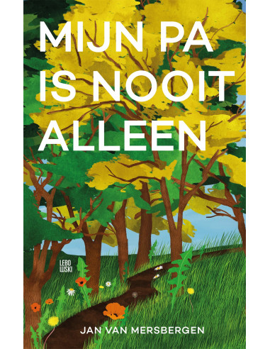 Mijn pa is nooit alleen