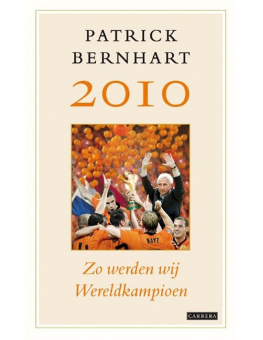 2010 Zo werden wij wereldkampioen