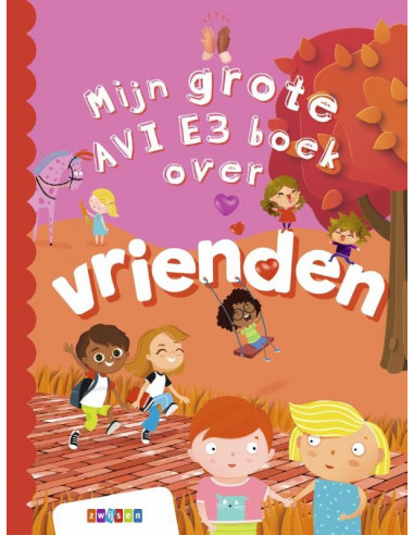 Mijn grote AVI E3 boek over vrienden