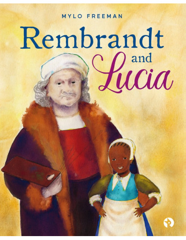 Rembrandt and Lucia