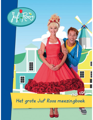 Het grote Juf Roos meezingboek