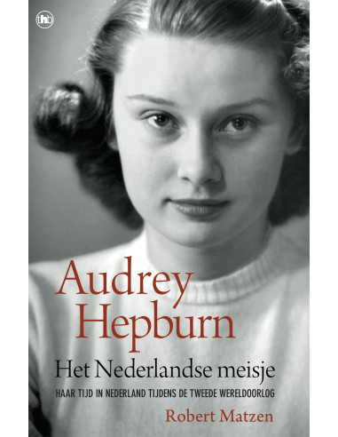 Audrey Hepburn - Het Nederlandse meisje