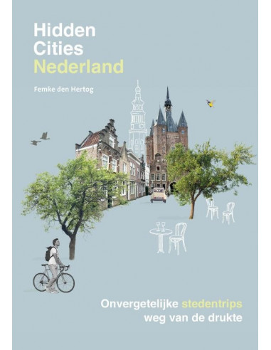 Hidden Cities - Nederland