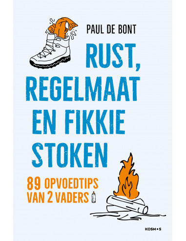 Rust, regelmaat en fikkie stoken