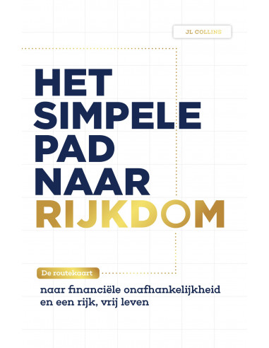 Het simpele pad naar rijkdom