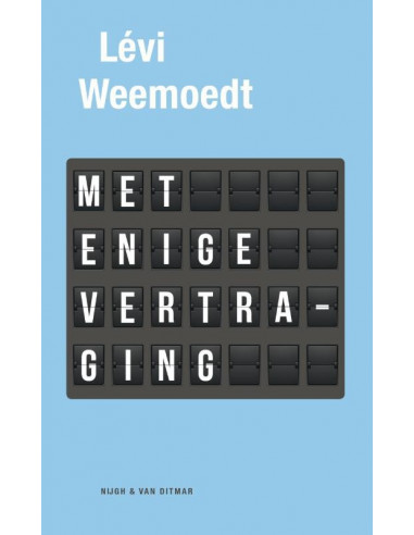 Met enige vertraging