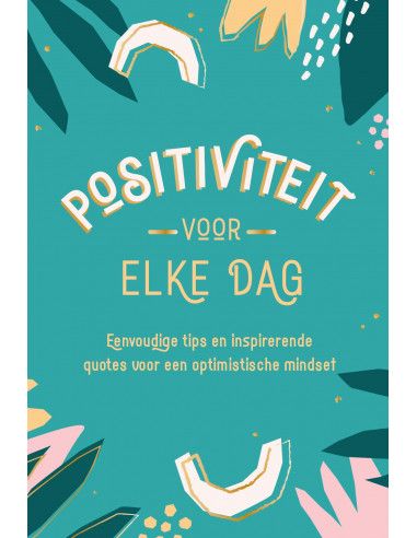 Positiviteit voor elke dag