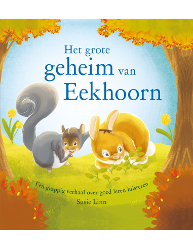 Het grote geheim van Eekhoorn