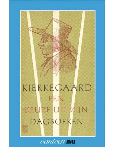 Kierkegaard-een keuze uit zijn dagboeken