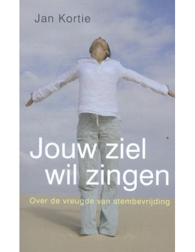 Jouw ziel wil zingen