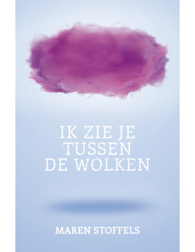 Ik zie je tussen de wolken