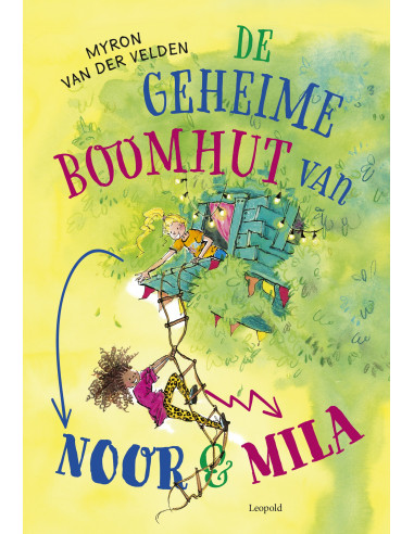 De geheime boomhut van Noor en Mila