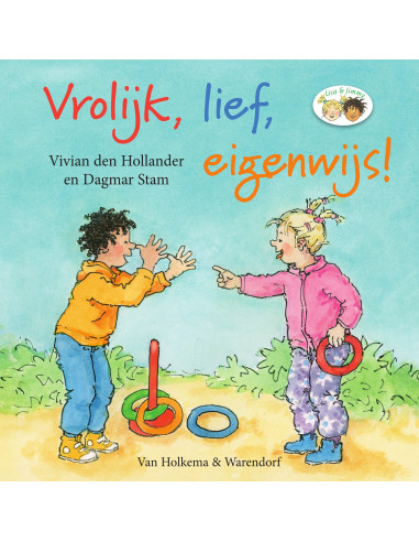 Vrolijk, lief, eigenwijs!