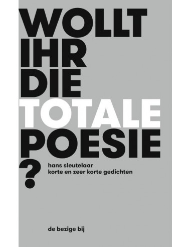 Wollt ihr die totale Poesie?