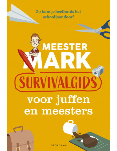 Meester Mark: Survivalgids voor juffen e