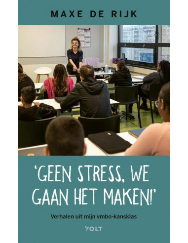 Geen stress, we gaan het maken!