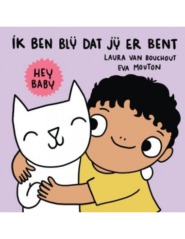 Hey baby ik ben blij dat jij er bent