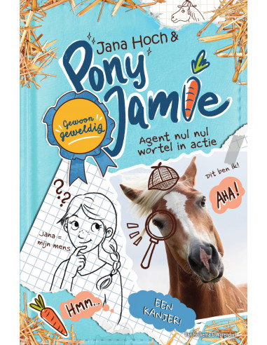 Pony Jamie - Gewoon geweldig! Agent nul 