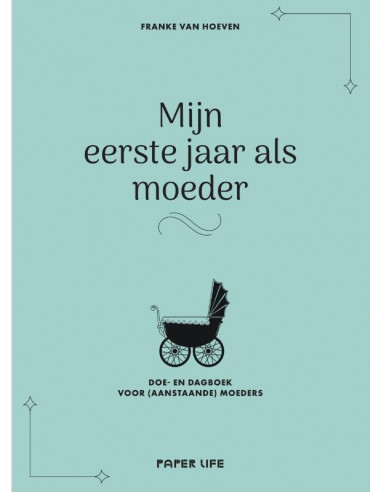 Mijn eerste jaar als moeder