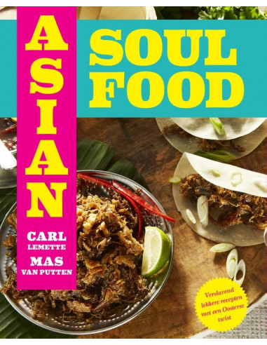 Asian Soul Food - Van Brooklyn tot Bali